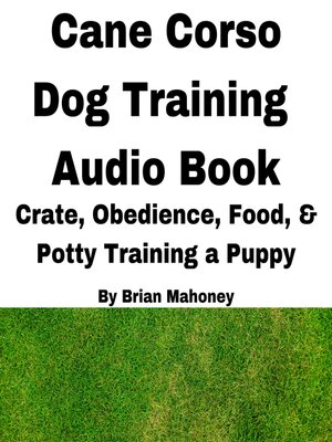 cover image of Cane Corso Dog Training Audio Book